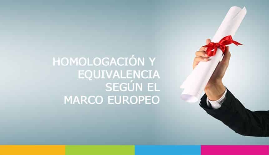 Homologación titulos Marco Europeo