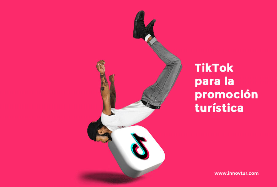 Beneficios de TikTok para tu negocio turístico