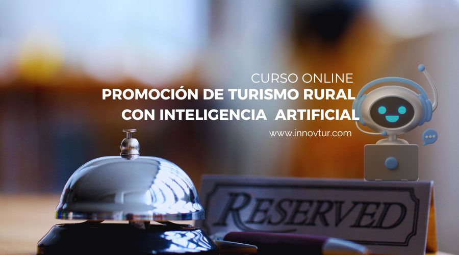 Promoción efectiva de empresas turísticas rurales con inteligencia artificial
